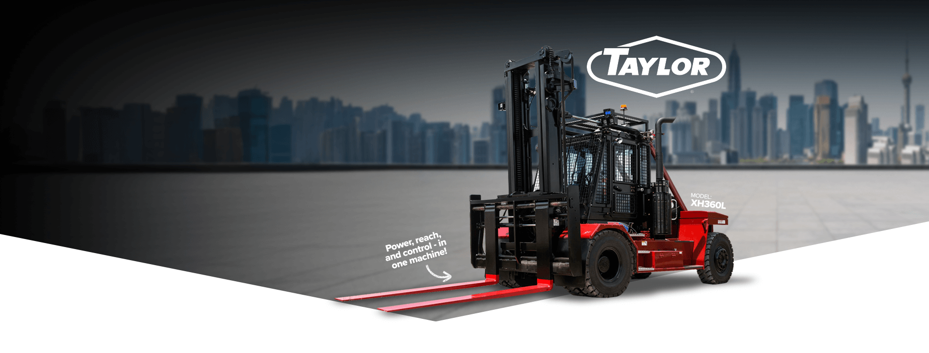 Taylor XH360L Forklift with a city skyline as background